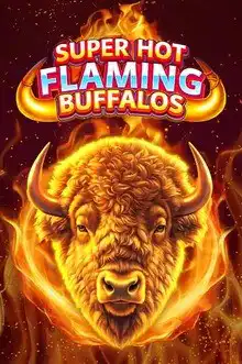 Super Hot Flaming Buffalos Super Hot Flaming Buffalos